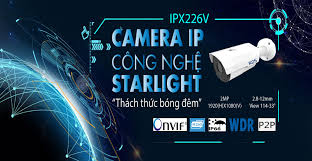 STARLIGHT SERIES – DÒNG CAMERA “ĐẬP TAN BÓNG TỐI” BẰNG CÔNG NGHỆ VƯỢT TRỘI